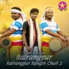 About Rairangpur Rangin Churi 2 Song